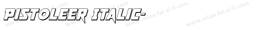 Pistoleer Italic字体转换